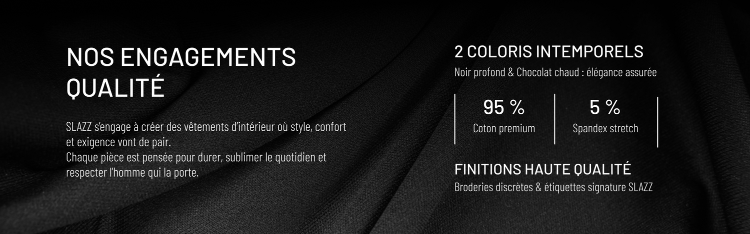 Bannière SLAZZ présentant les engagements qualité pour ses pyjamas : coton premium, deux coloris intemporels et finitions haute qualité